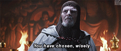 Image result for you have chosen wisely gif