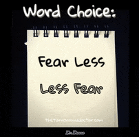 fear less GIF by Dr. Donna Thomas Rodgers