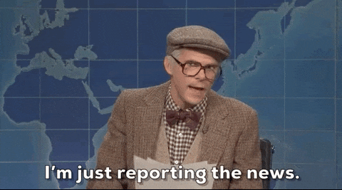 Im Just Reporting The News GIFs - Find & Share on GIPHY