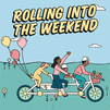 Rolling into the weekend