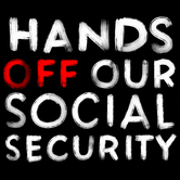 Hands Off Our Social Security