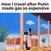 How I travel after Putin made gas so expensive motion meme