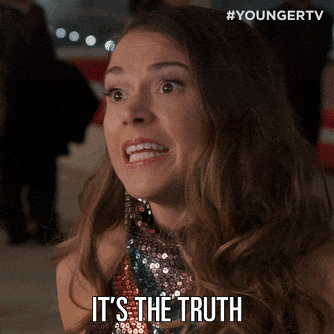 Giphy - Tv Land Its The Truth GIF by YoungerTV