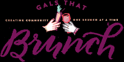 galsthatbrunch champagne brunch mimosa bloody mary GIF