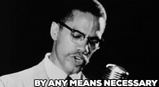By Any Means Necessary Malcolm X GIF by For(bes) The Culture