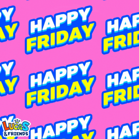 Excited Its Friday GIF by Lucas and Friends by RV AppStudios