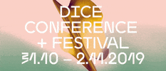 DICE Conference + Festival GIF