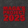 MAGA's project 2025