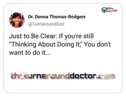 Think Do It GIF by Dr. Donna Thomas Rodgers