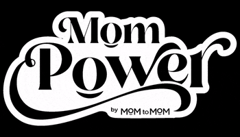 Mom Power GIF by MOMtoMOM