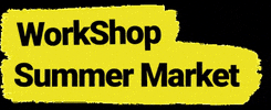 WorkShopCoworkingLtd summer market workshop workshop summer market GIF