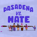 Pasadena vs Hate