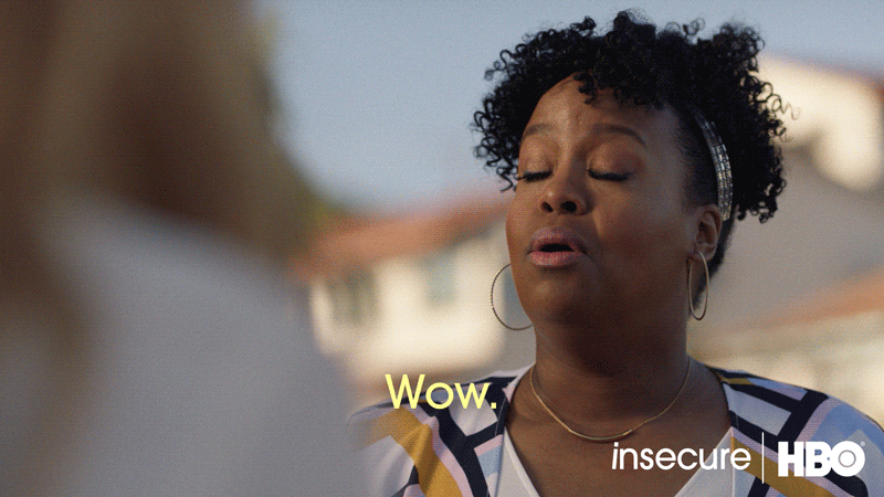 So What Wow By Insecure On Hbo Find And Share On Giphy