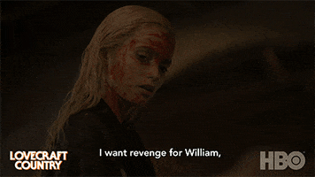 I Want It All Revenge GIF by Lovecraft Country