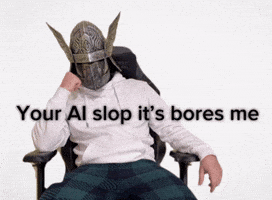 Your Ai Slop Bores Me GIF