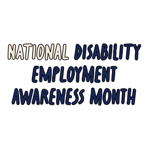 Text gif. The text, "National Disability Employment Awareness Month," is written in blue cursive on a white background. The words blink from blue to white, highlighting the phrase. 