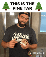 Pine Tar GIF by DrSquatchSoapCo