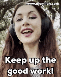 keep up the great work gif