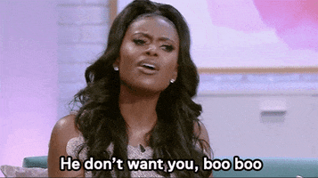 he doesn't want you basketball wives GIF by VH1