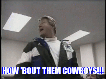Image result for how bout them cowboys gif