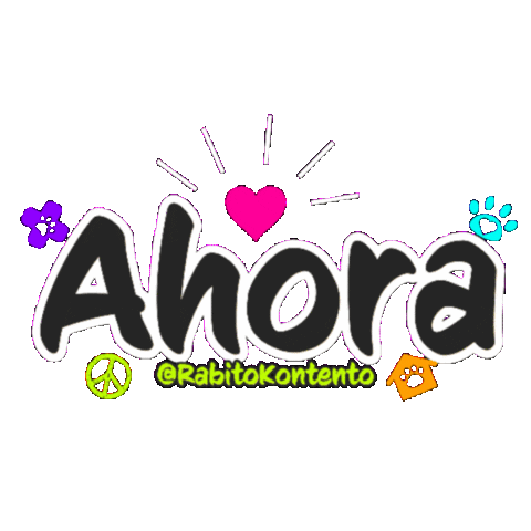 Ahora Sticker by RabitoKontento