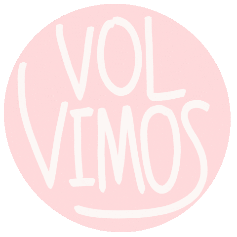 Regreso Volvimos Sticker by Dulzura cuchufli