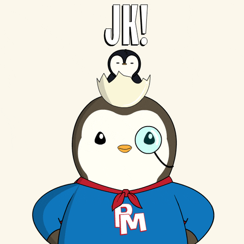 Just Kidding Lol GIF by Pudgy Penguins