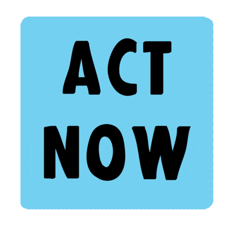 Act Now Climate Change Sticker for iOS & Android | GIPHY