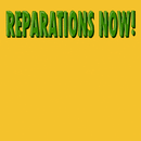 Reparations Now!