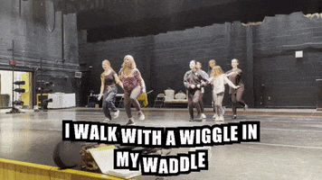 I Walk With A Wiggle In My Waddle GIF