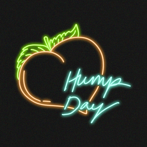 Text gif. Peach glows with a neon sign effect as it totters behind text that reads, "Hump day."