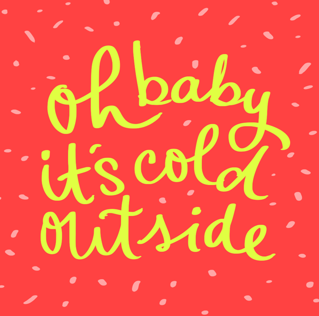 Baby It'S Cold Outside Lyrics GIF by Denyse® - Find & Share on GIPHY