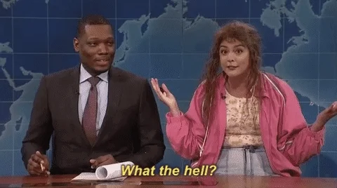 What The Hell Snl GIF by Saturday Night Live