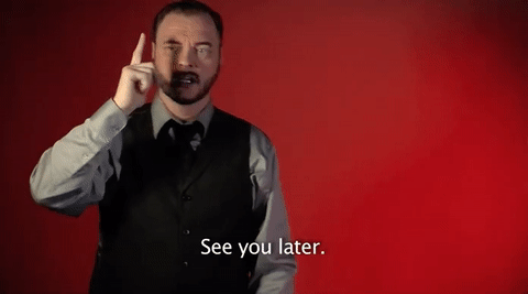 See You Later Asl Gif By Sign With Robert Find Share On Giphy