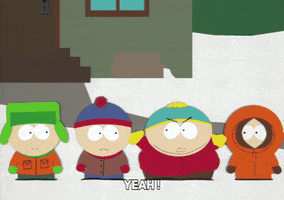 South Park gif. Kyle says to his disappointed group of friends, Stan, Cartman, and Kenny, “Oh…well now I already told them.” Angry Cartman replies, “Well, I guess you’re screwed then.” Kenny, Cartman, and Stan walk away as Kyle says, “No it’s all right. Just gives me some time to work on them. I’ll see you guys later.” Kyle walks toward the house behind him.