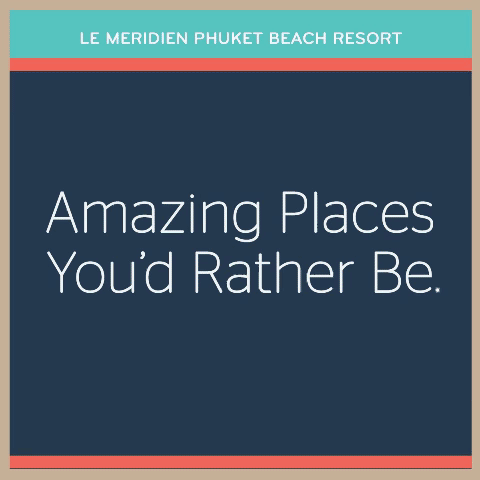 Le Meridien Phuket GIF
