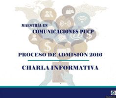 patriciachuquiano charla informativa maestrÃ­a en comunicaciones pucp escuela de posgrado pucp maestrÃƒÂ­a en comunicaciones pucp GIF