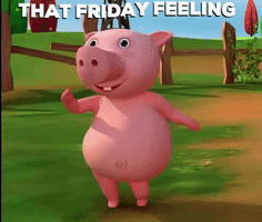 Cartoon gif. Pink pig with buck teeth walks backwards on is hind legs, shaking its hooves and hips in a cute little dance, its pot belly moving from side to side. Behind the dancing pig are green pastures and a bright cloudless sky. Text, "That Friday feeling."