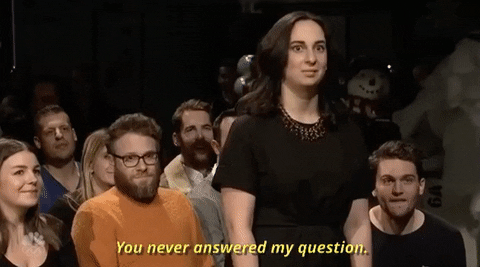 You Never Answered My Question Gifs Get The Best Gif On Giphy