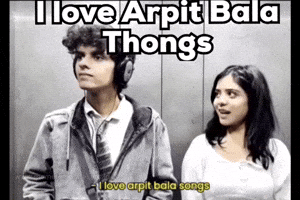 I Love Arpit Bala Thongs GIF