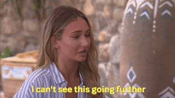 I Cant See This Going Further Season 6 GIF by Bachelor in Paradise