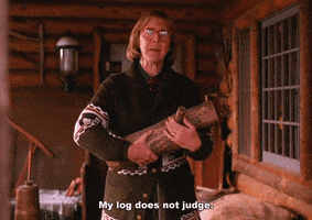 log don't judge GIF by Bustle