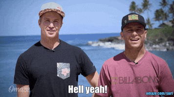 hell yeah surf GIF by Omaze