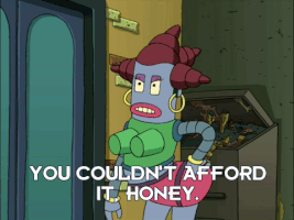snarkymatt futurama sass you couldn't afford it honey z-formation snap GIF