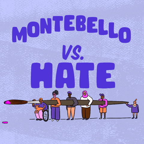 Digital art gif. Big block letters read "Montebello vs hate," hate crossed out in paint, below, a diverse group of people carrying an oversized paintbrush dripping with pink paint.