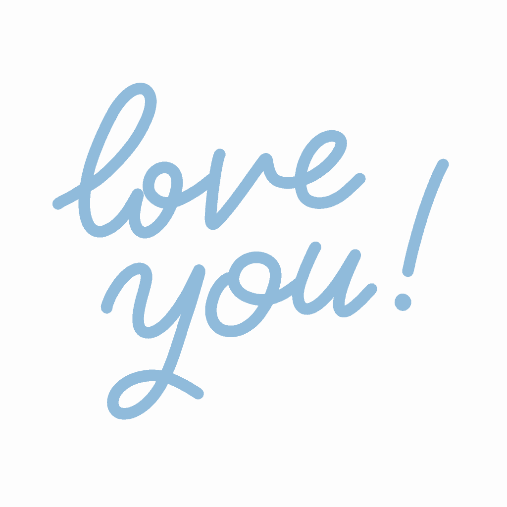 Text gif. Light blue text on an all white background pulses and reads, "love you!"