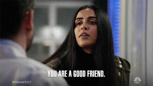 You Are A Good Friend Gifs Get The Best Gif On Giphy