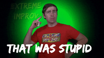 Idiot Im With Stupid GIF by Extreme Improv
