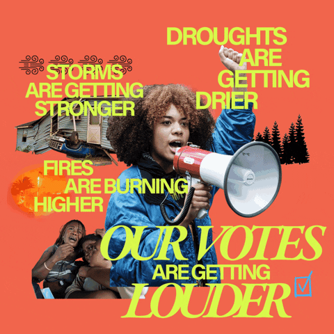 Digital art gif. Young woman fist raised in solidarity, shouting into a bullhorn, on an orange background, surrounded by images of fearful families, destroyed homes and forest fires, yellow lettering and animated doodles in pink blue and green. Text, "Storms are getting stronger, droughts are getting drier, fires are burning higher, our votes are getting louder."