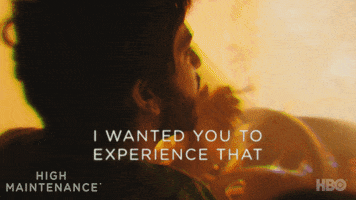 i wanted you to experience that season 3 GIF by High Maintenance